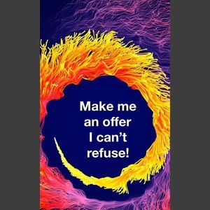 Feel fee to make me an offer.